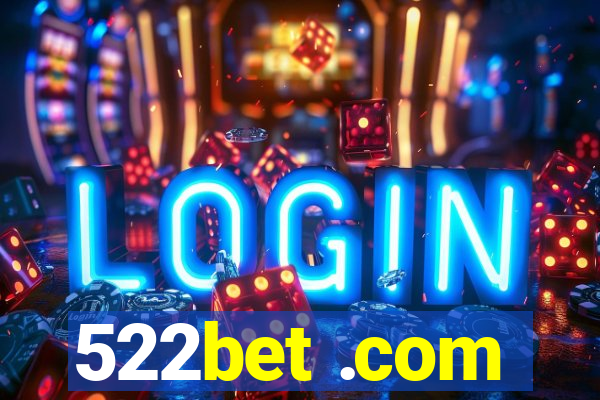 522bet .com